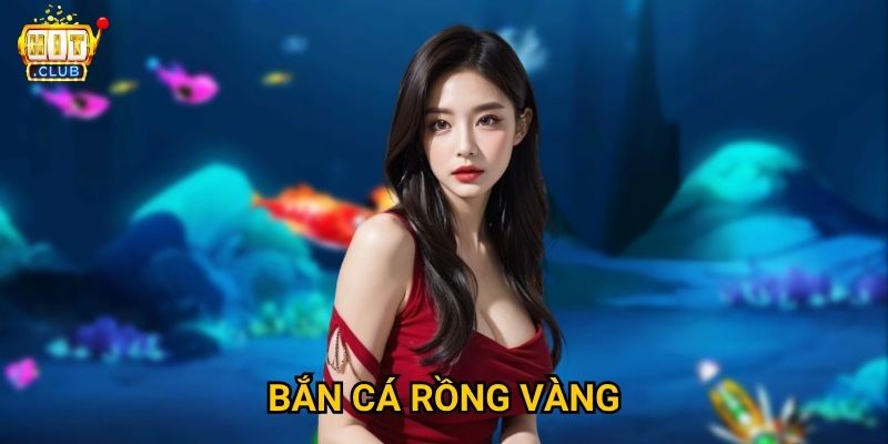 Bắn Cá Rồng Vàng Hitclub có mang lại vàng thật cho người chơi không?