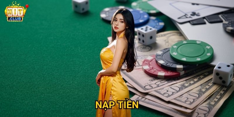 Nạp tiền Hitclub có những phương thức nào an toàn và nhanh chóng? 2 Nạp tiền